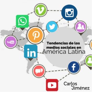 Tendencias de los medios sociales en Latinoamérica
